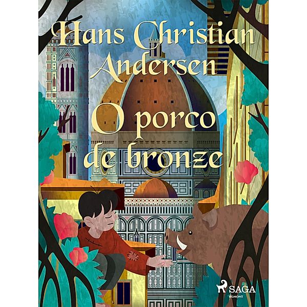 O porco de bronze / Os Contos de Hans Christian Andersen, H. C. Andersen
