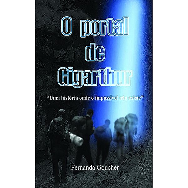 O portal de Gigarthur, Fernanda Goucher