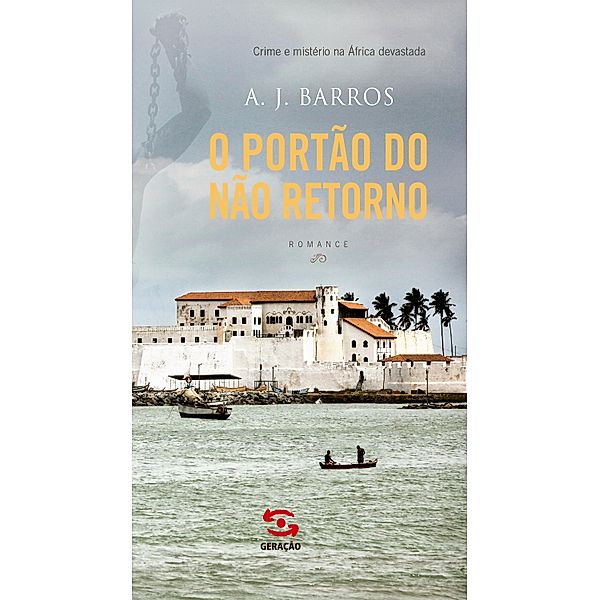 O portão do não retorno, A. J. Barros