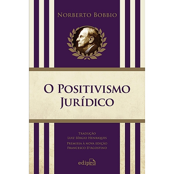 O Positivismo Jurídico - Lições de Filosofia do Direito, Norberto Bobbio