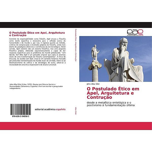 O Postulado Ético em Apel, Arquitetura e Contrução, John Alba Silot