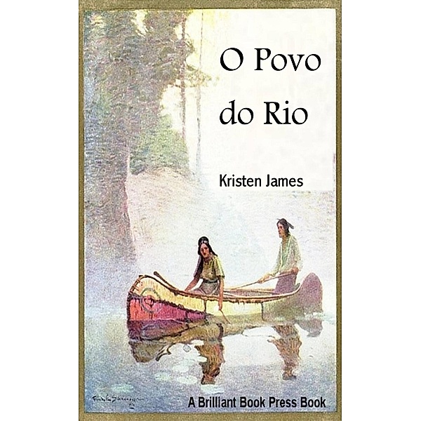 O Povo do Rio, Kristen James