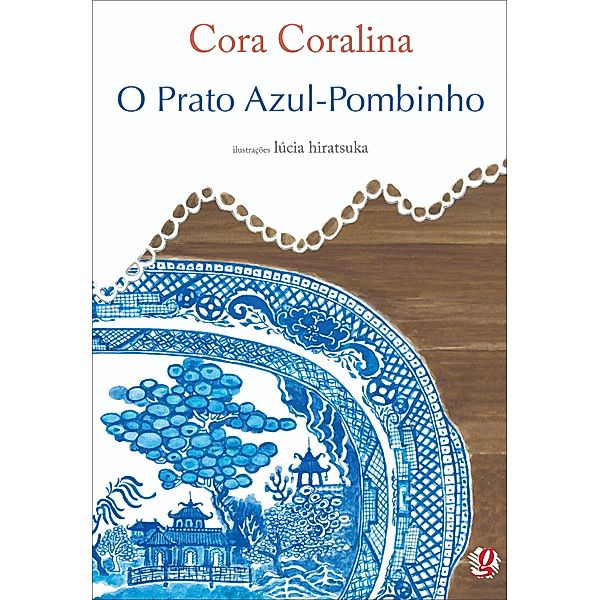 O Prato Azul-Pombinho, Cora Coralina, Lúcia Hiratsuka