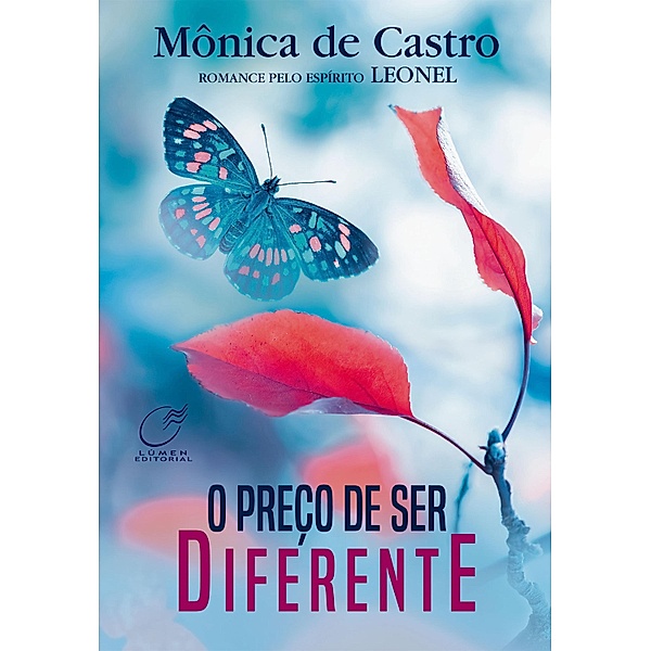 O preço de ser diferente, Mônica de Castro, Leonel