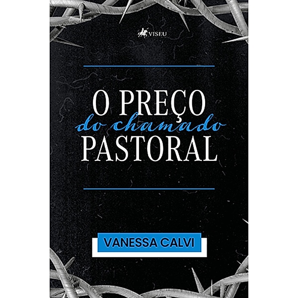 O prec¸o do chamado pastoral, Vanessa Calvi