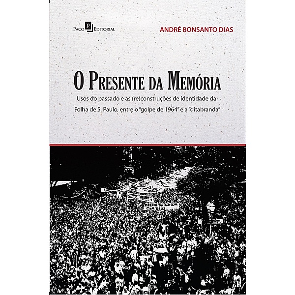 O presente da memória, André Bonsanto Dias