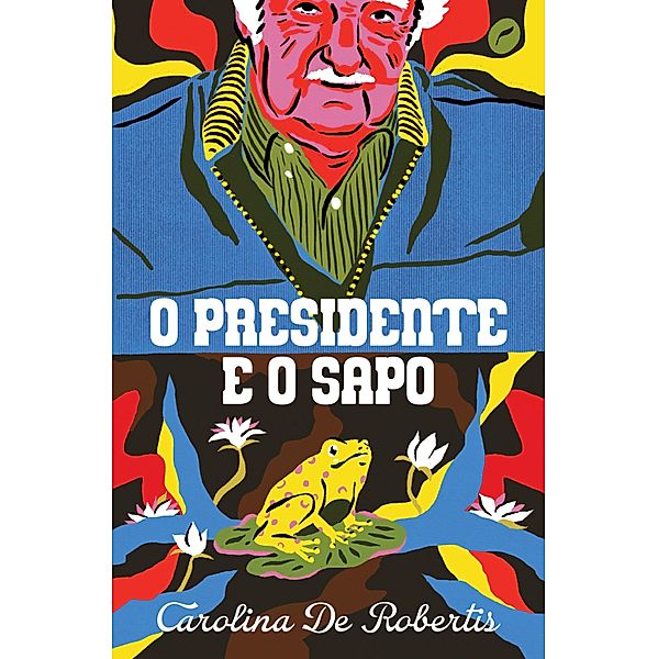 O presidente e o sapo, Carolina de Robertis