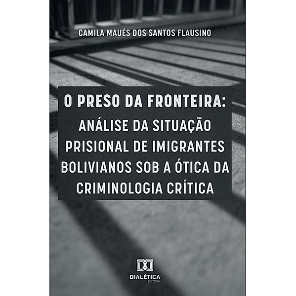 O preso da fronteira, Camila Maués dos Santos Flausino