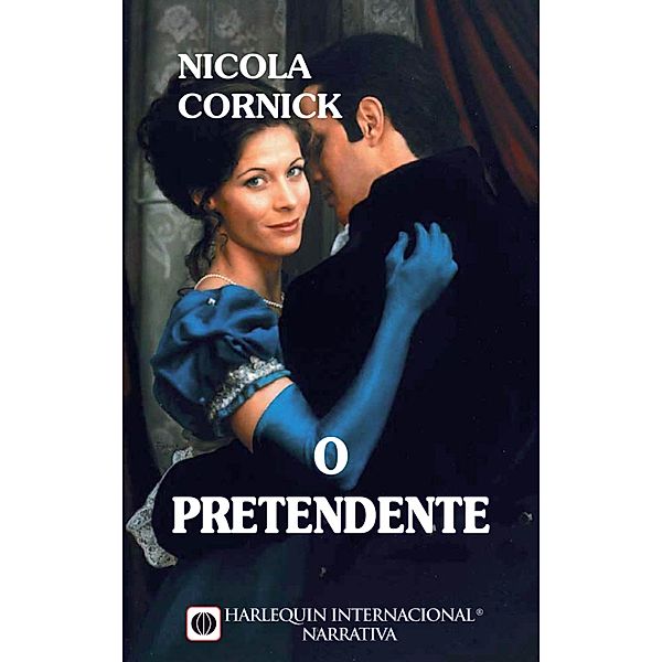 O pretendente / Harlequin Internacional Bd.28, Nicola Cornick