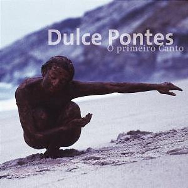 O Primeiro Canto, Dulce Pontes