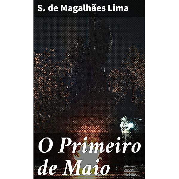 O Primeiro de Maio, S. de Magalhães Lima