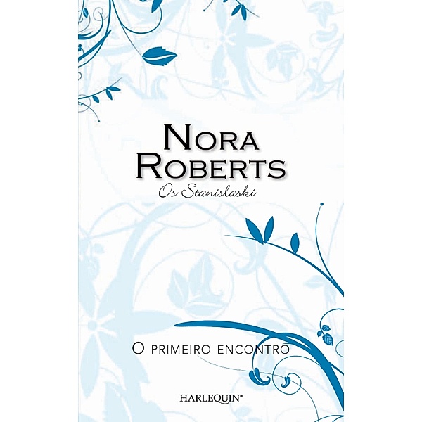 O primeiro encontro / Nora Roberts Bd.13, Nora Roberts