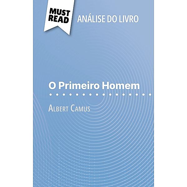 O Primeiro Homem de Albert Camus (Análise do livro), Eloïse Murat