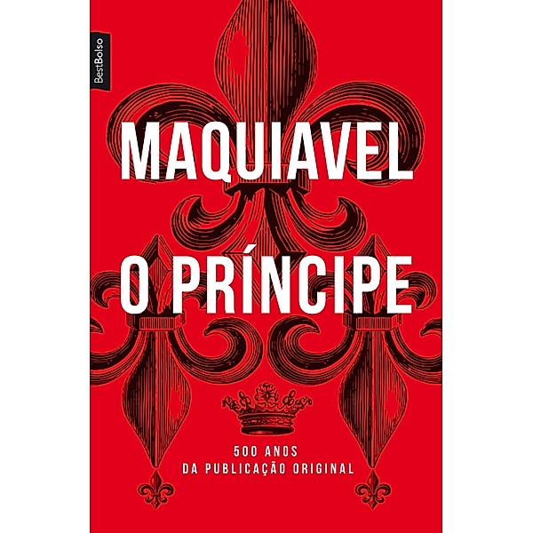O príncipe, Nicolau Maquiavel