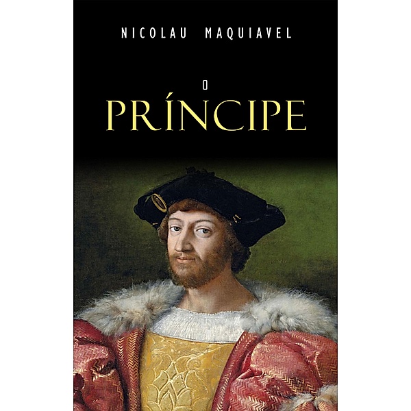 O Principe / Mimetica, Maquiavel Nicolau Maquiavel