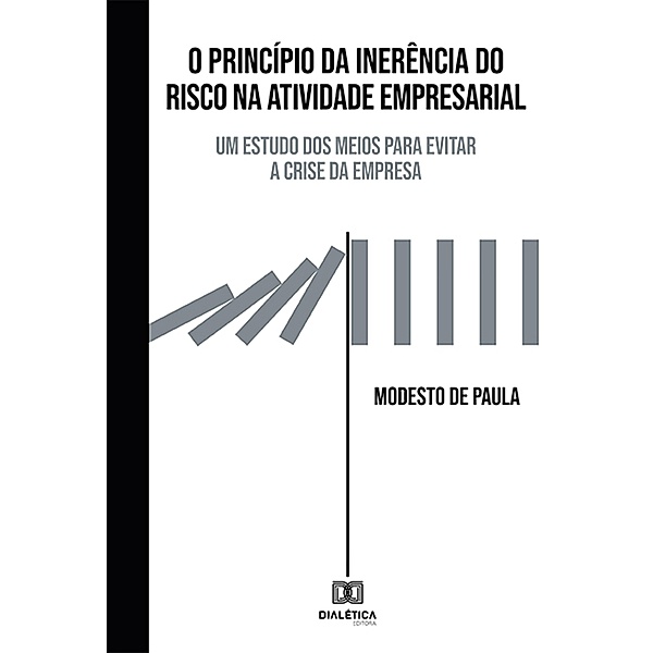 O Princípio da Inerência do Risco na Atividade Empresarial, Modesto de Paula