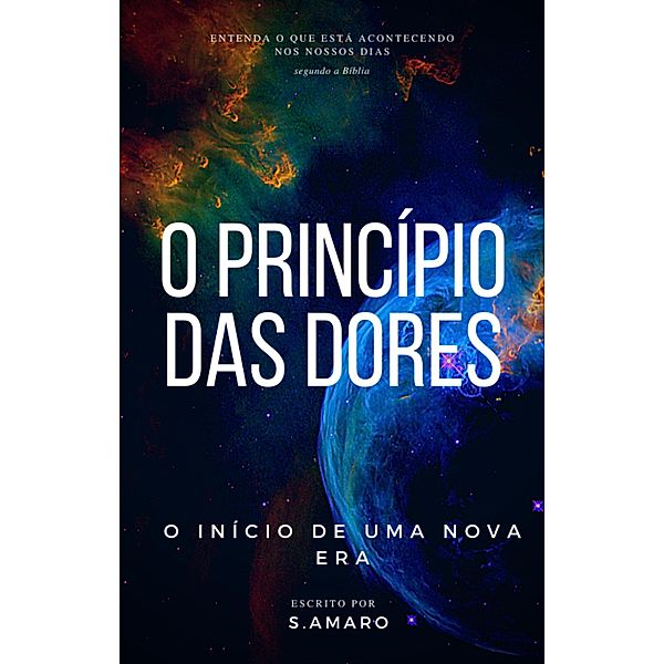 O Princípio das dores, S. Amaro Silva
