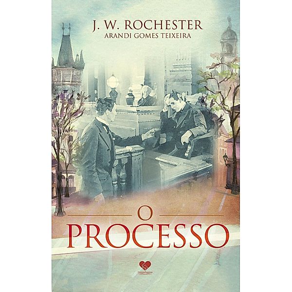 O processo, Arandi Gomes Teixeira, J. W. Rochester