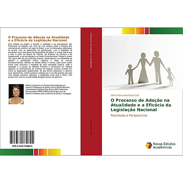 O Processo de Adoção na Atualidade e a Eficácia da Legislação Nacional, Vilma Maria Inocêncio Carli