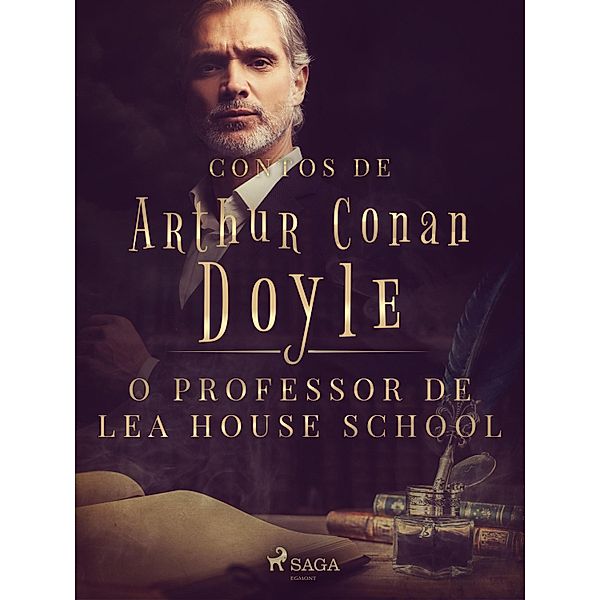 O professor de Lea House School / Contos de Arthur Conan Doyle, Arthur Conan Doyle