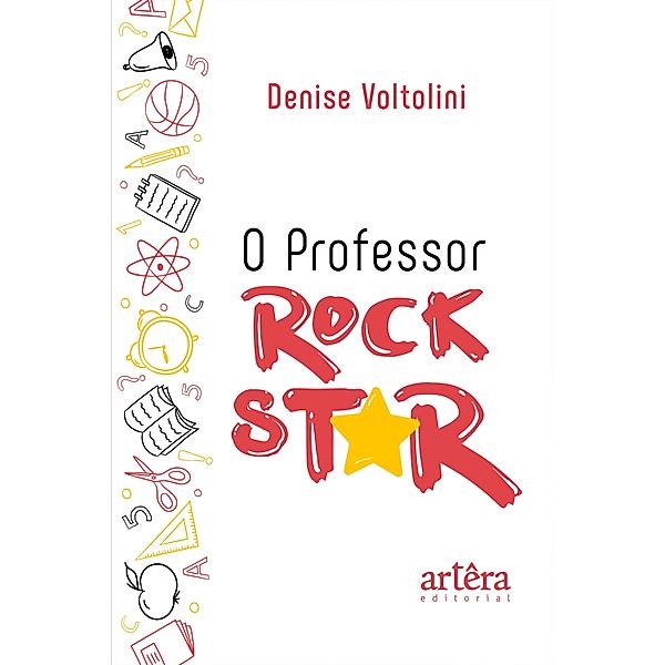 O Professor Rock Star, Denise Voltolini