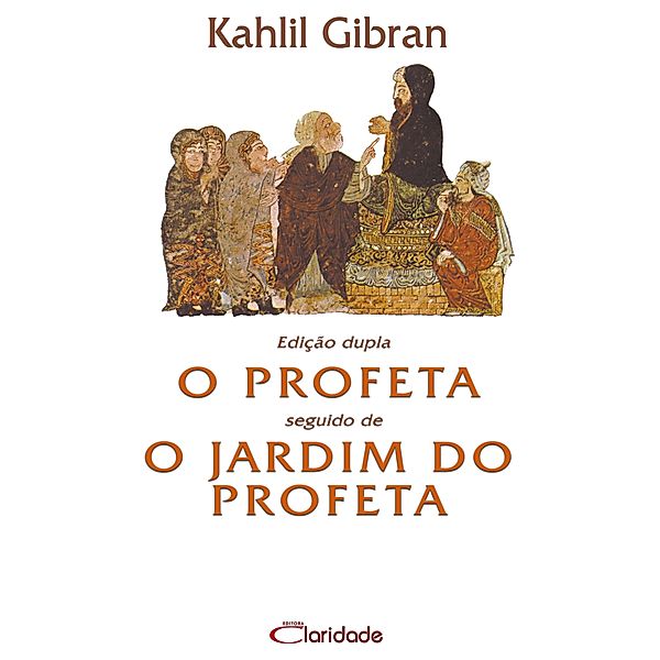 O Profeta, Kahlil Gibran