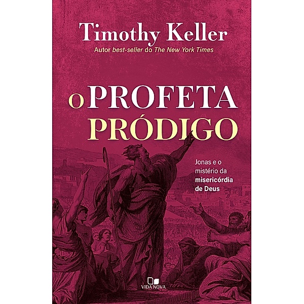 O profeta pródigo, Timothy Keller