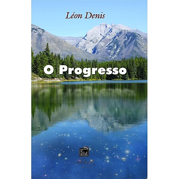 O Progresso, Léon Denis