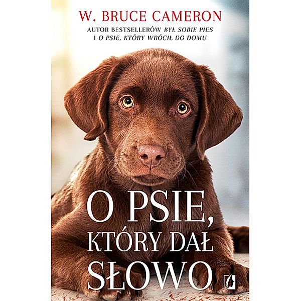 O psie, który dal slowo, W. Bruce Cameron