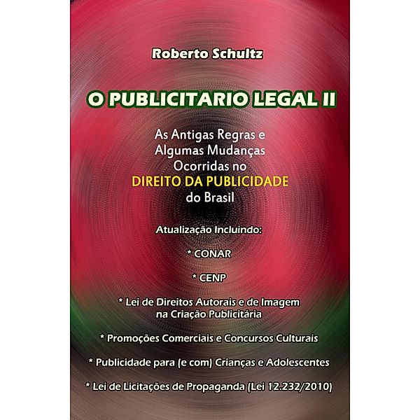 O publicitário legal II, Roberto Schultz