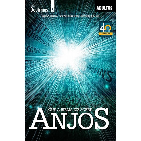 O Que a Bíblia diz Sobre Anjos | Aluno / Doutrinas, Editora Cristã Evangélica