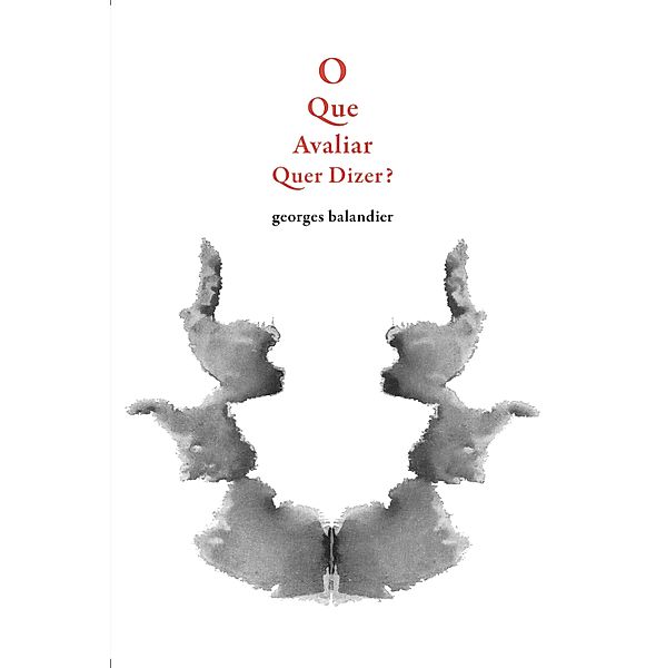 O QUE AVALIAR QUER DIZER?, Georges Balandier