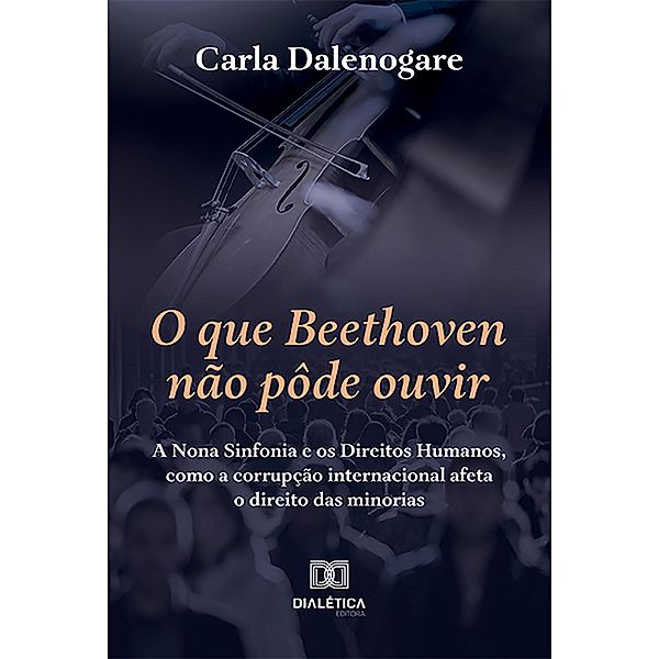 O que Beethoven não pôde ouvir, Carla Dalenogare