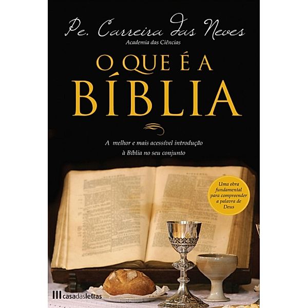 O que é a Bíblia, Pe. Correia Das Neves