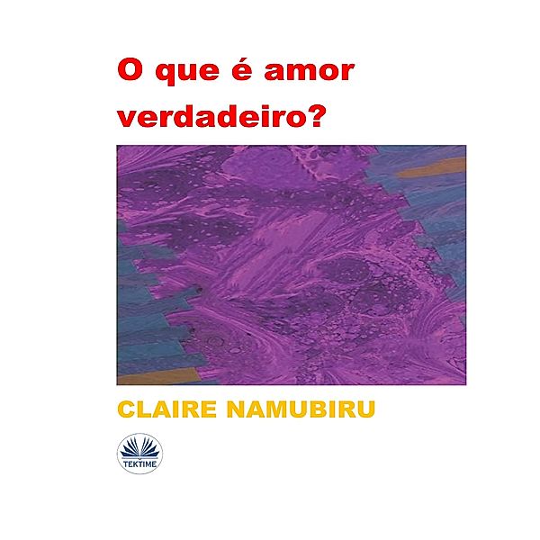 O Que É Amor Verdadeiro?, Claire Namubiru