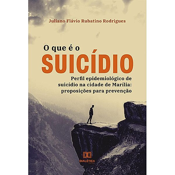O que é o suicídio, Juliano Flávio Rubatino Rodrigues