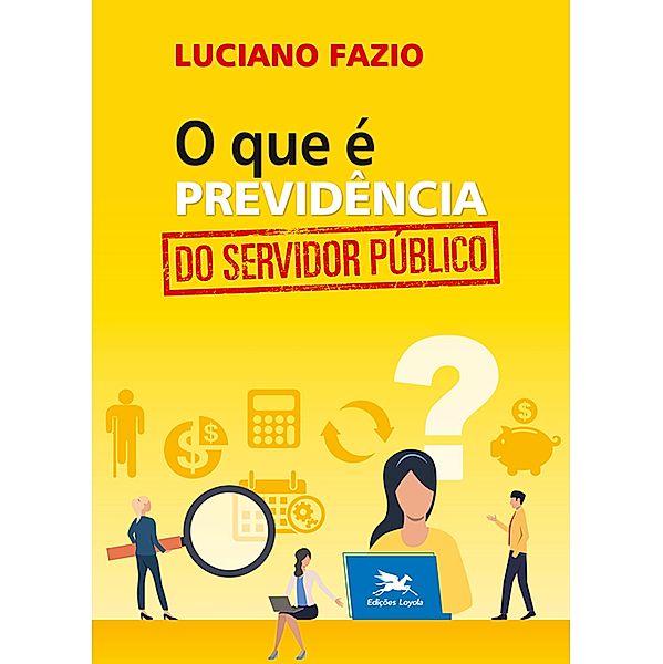 O que é previdência do servidor público, Luciano Fazio