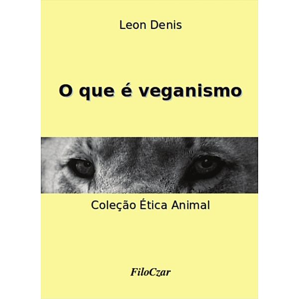 O que é veganismo, Leon Denis