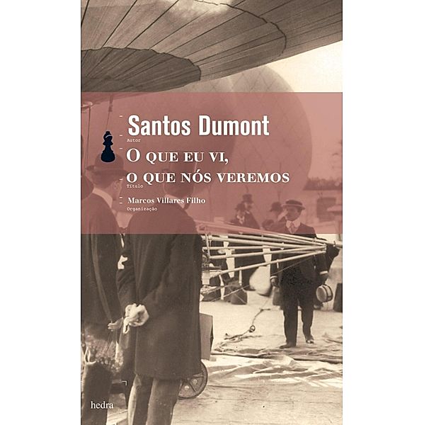 O que eu vi, o que nós veremos, Santos Dumont