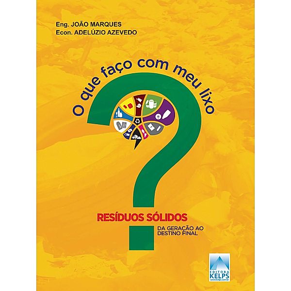 O que faço com meu lixo?, João Evangelista Marques Soares, Antônio Adelúzio Gomes de Azevedo