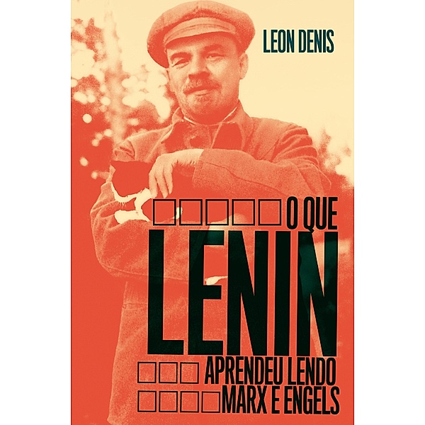 O Que Lenin Aprendeu Lendo Marx e Engels, Leon Denis
