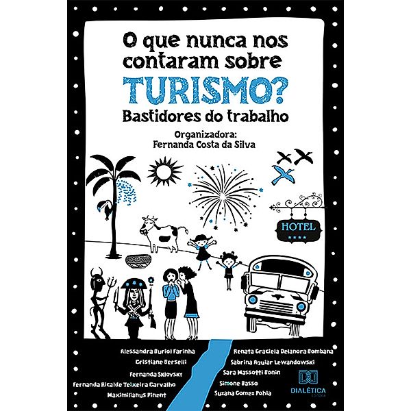 O que nunca nos contaram sobre Turismo?, Fernanda Costa da Silva