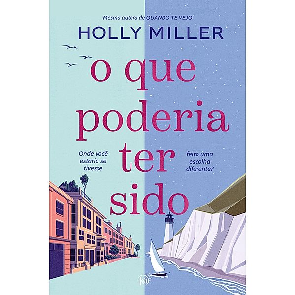 O que poderia ter sido, Holly Miller