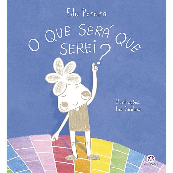 O que será que serei? / Ciranda na escola, Eduardo Pereira