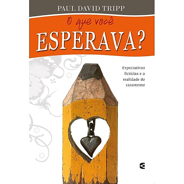 O que você esperava?, Paul Tripp