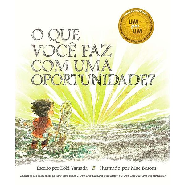 O Que Você Faz com Uma Oportunidade? / O que Você Faz Importa Bd.3, Kobi Yamada