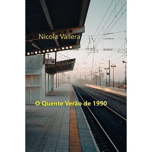 O quente verão de 1990, Nicola Vallera