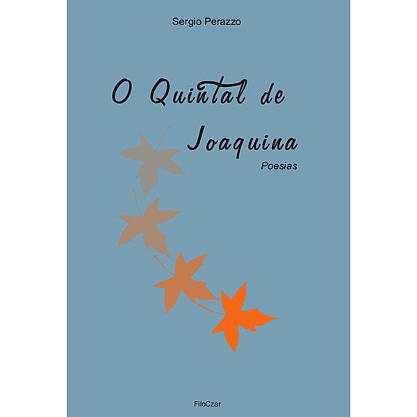 O quintal de Joaquina, Sergio Perazzo