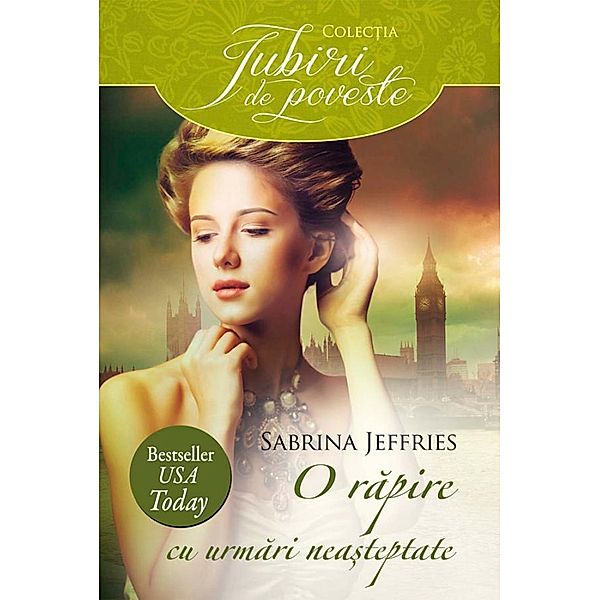 O rapire cu urmari nea¿teptate / Iubiri de poveste, Sabrina Jeffries