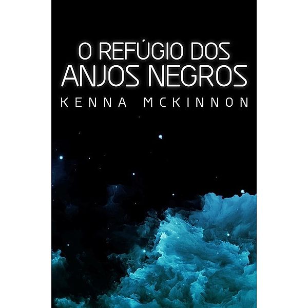 O Refúgio dos Anjos Negros, Kenna Mckinnon